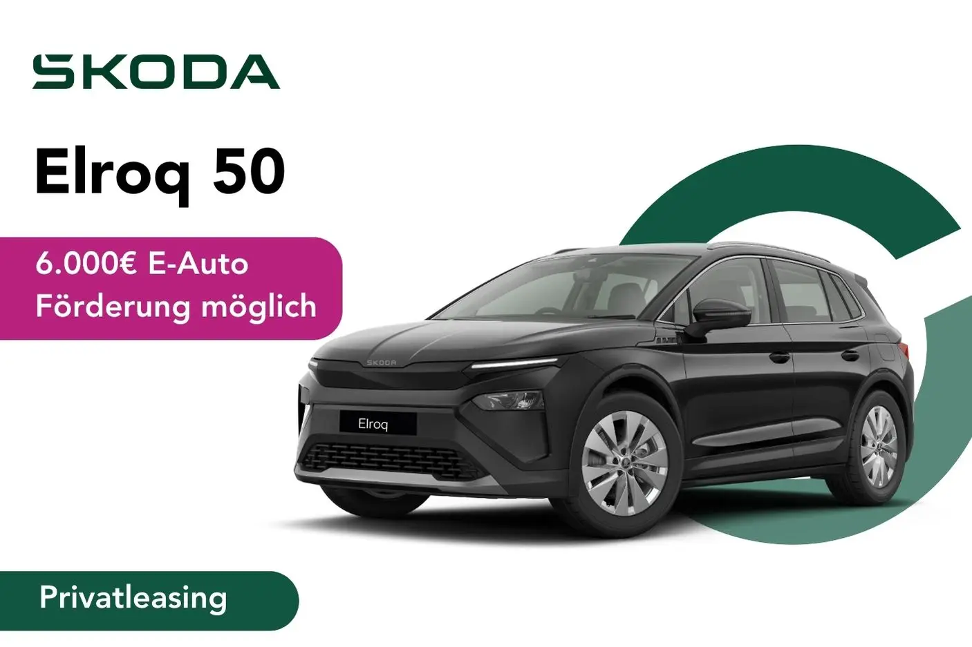 Angebotsbild Privatleasing Elroq 50 mit Hinweis auf 6000 € Förderung