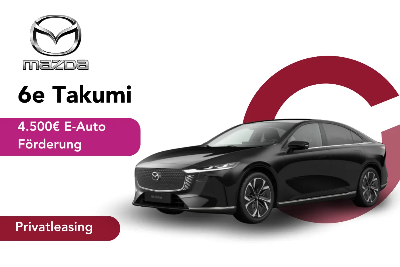Mazda6e_Takumi_4.500_Angebotsbild